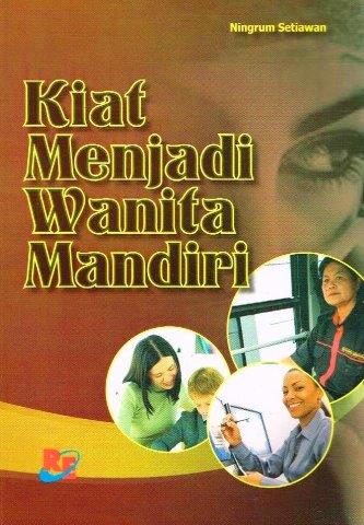 URPILIBROS.COM – “Kiat Menjadi Wanita Mandiri” oleh Ningrum Setiawan